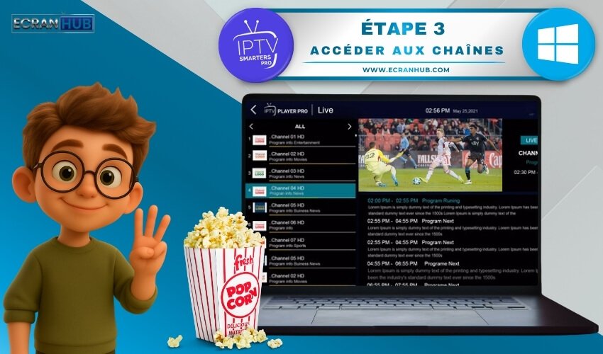 Étape 3 _ accéder aux chaînes
