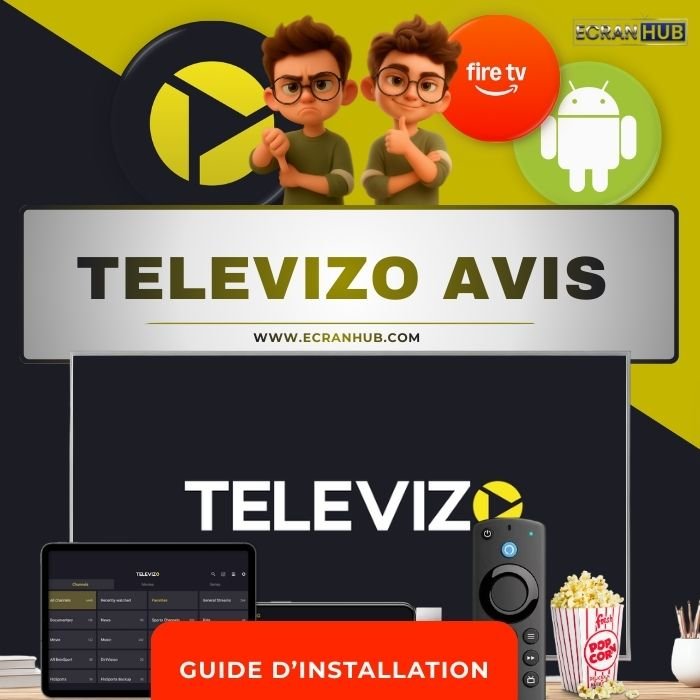 Televizo Avis application IPTV fiable Test complet et guide d’installation