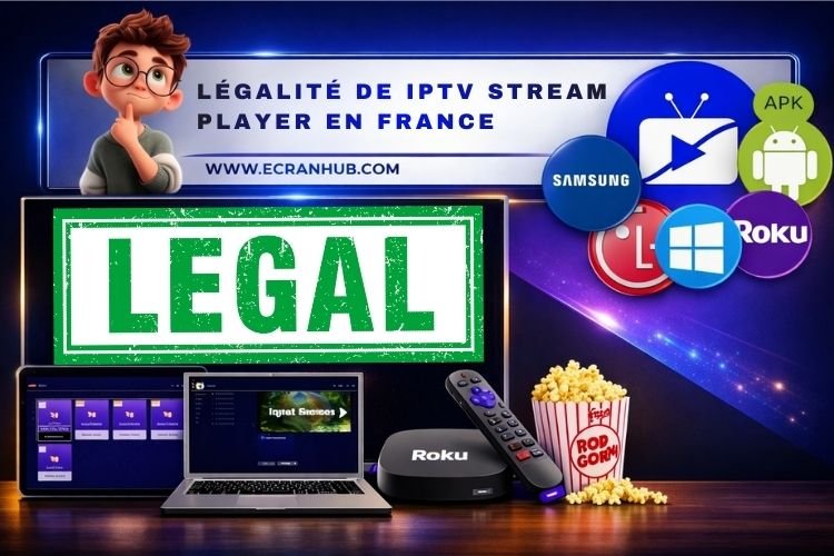 Légalité de IPTV Stream Player en France